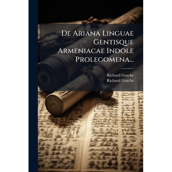 De Ariana Linguae Gentisque Armeniacae Indole Prolegomena... (Paperback)
