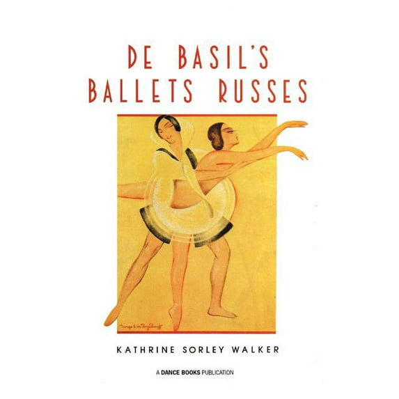 de Basil's Ballets Russes, (Paperback)