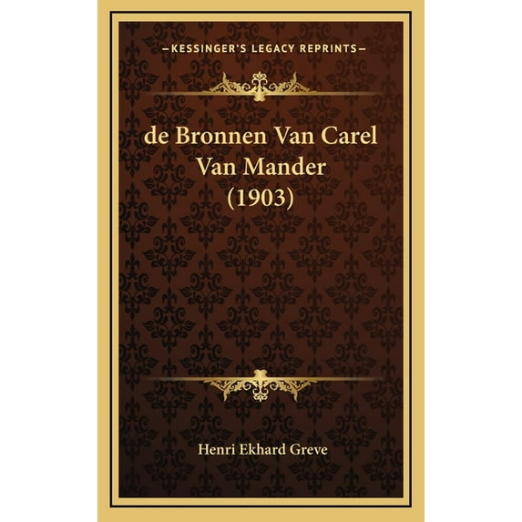 de Bronnen Van Carel Van Mander (1903)