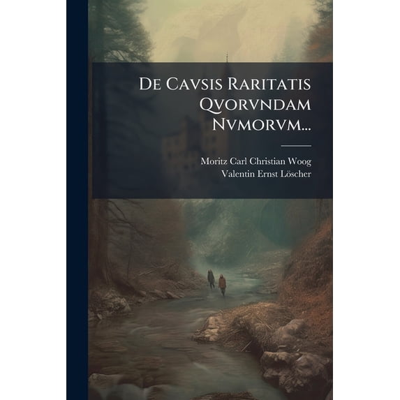 De Cavsis Raritatis Qvorvndam Nvmorvm... (Paperback)