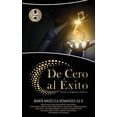 thumbnail image 1 of de Cero Al Ãxito, (Hardcover), 1 of 1