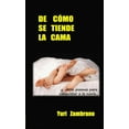 thumbnail image 1 of de Como Se Tiende La Cama ..., (Paperback), 1 of 1