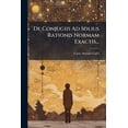 thumbnail image 1 of De Conjugiis Ad Solius Rationis Normam Exactis... (Paperback), 1 of 1