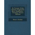 thumbnail image 1 of de Formae Urbis Romae Fragmento Novo Disputatio - Primary Source Edition Paperback, 1 of 1