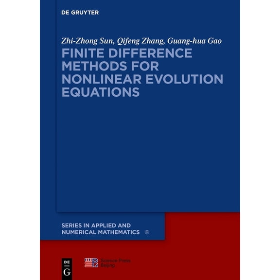 de Gruyter Applied and Numerical Mathema Finite Difference Methods for Nonlinear Evolution Equations, Book 8, (Hardcover)