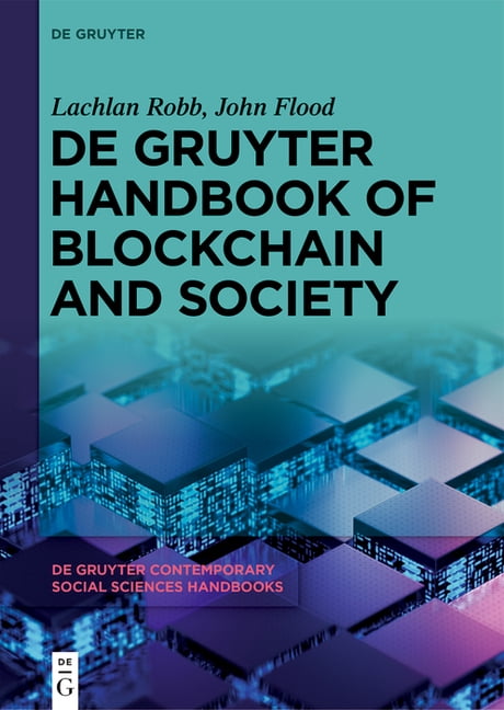 de Gruyter Contemporary Social Sciences de Gruyter Handbook of Blockchain and Society, Book 24, (Hardcover)