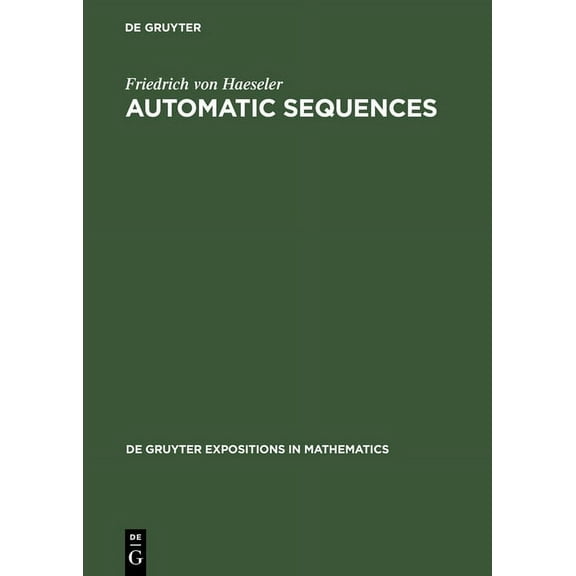 de Gruyter Expositions in Mathematics Automatic Sequences, Book 36, (Hardcover)