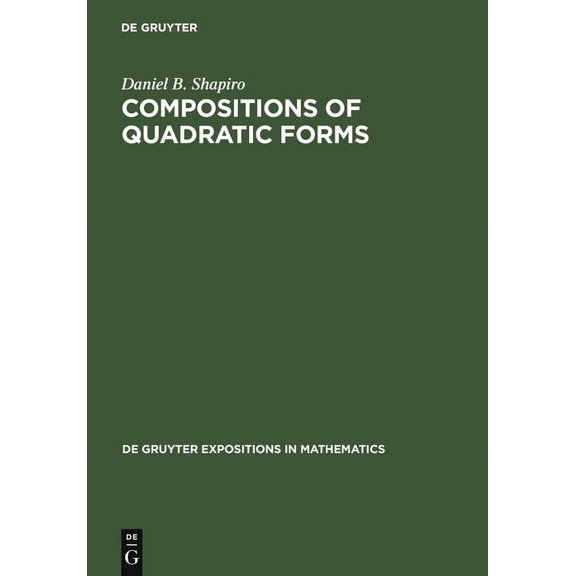 de Gruyter Expositions in Mathematics Compositions of Quadratic Forms, Book 33, (Hardcover)