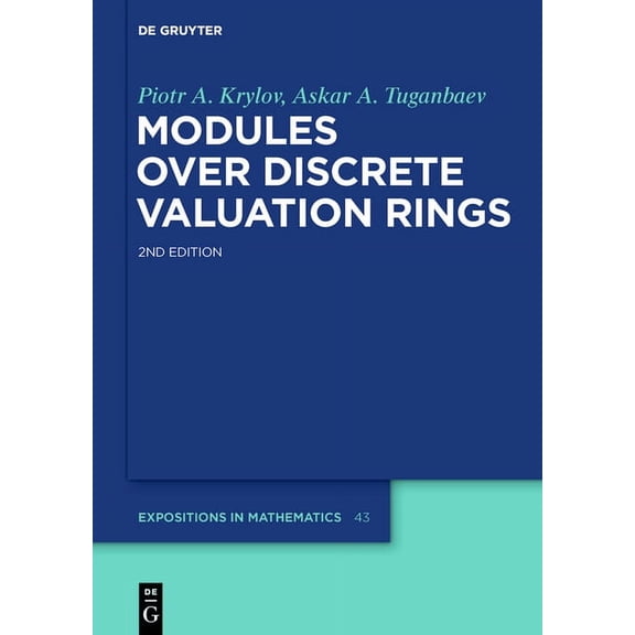 de Gruyter Expositions in Mathematics Modules Over Discrete Valuation Rings, Book 43, (Hardcover)