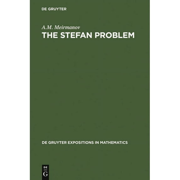 de Gruyter Expositions in Mathematics The Stefan Problem, Book 3, (Hardcover)
