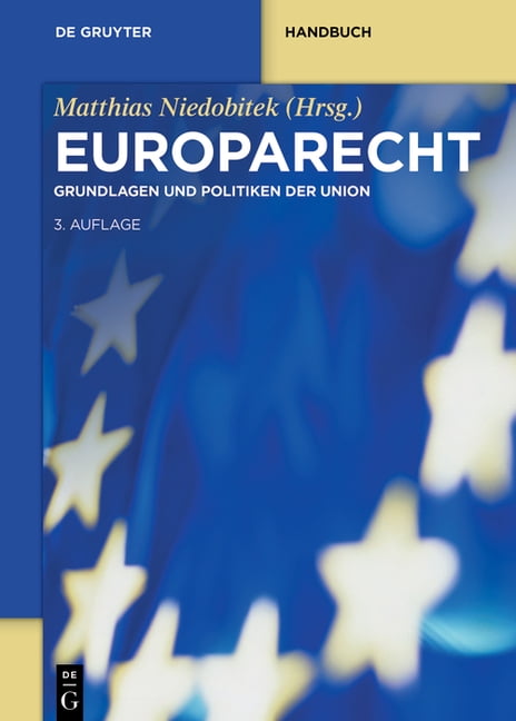 de Gruyter Handbuch Europarecht: Grundlagen Und Politiken Der Union, (Hardcover)