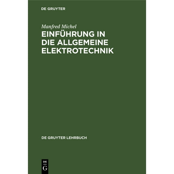 de Gruyter Lehrbuch: Einführung in die allgemeine Elektrotechnik (Hardcover)