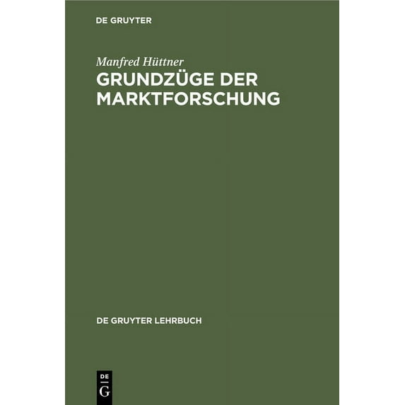 de Gruyter Lehrbuch Grundzüge der Marktforschung, (Hardcover)