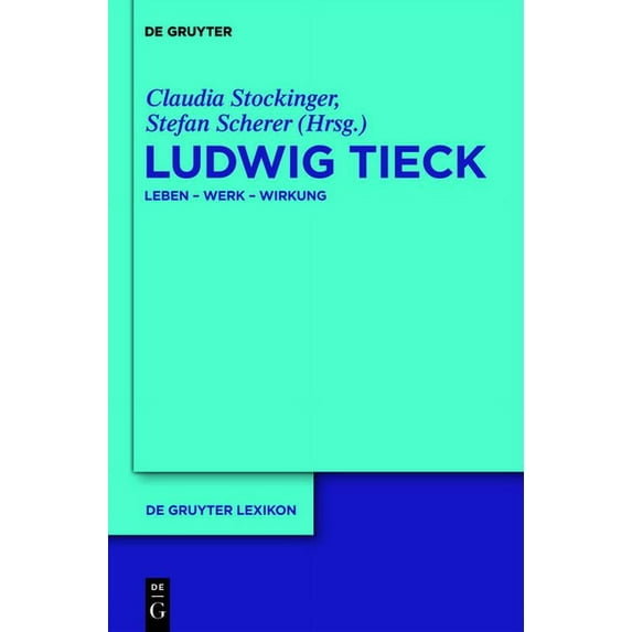 de Gruyter Lexikon Ludwig Tieck, (Hardcover)