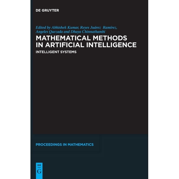 de Gruyter Proceedings in Mathematics Mathematical Methods in Artificial Intelligence: Intelligent Systems, (Hardcover)