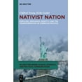 thumbnail image 1 of de Gruyter Race, Ethnicity, and Politica Nativist Nation: Populism, Grievance, Identity, and the Transformation of American Politics, Book 2, (Paperback), 1 of 1