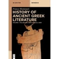 thumbnail image 1 of de Gruyter Reference History of Ancient Greek Literature: Volume 1: The Archaic and Classical Ages. Volume 2: The Hellenistic Age and the Rom, (Hardcover), 1 of 1