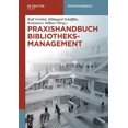 thumbnail image 1 of de Gruyter Reference: Praxishandbuch Bibliotheksmanagement (Hardcover), 1 of 1