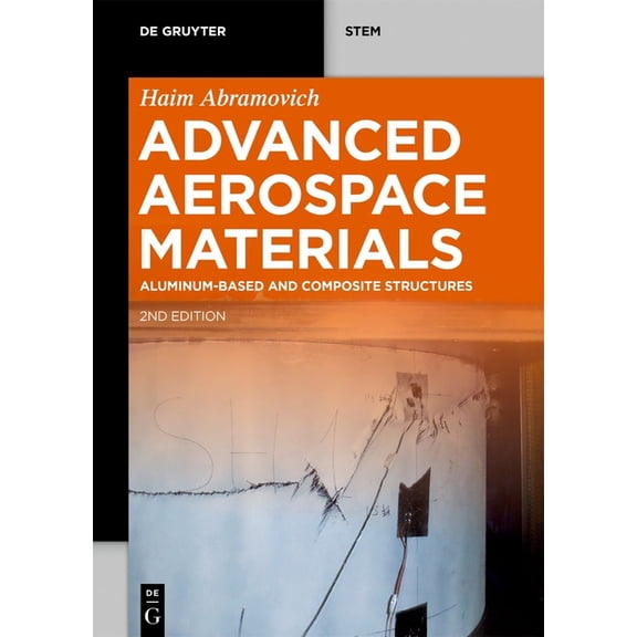 de Gruyter Stem Advanced Aerospace Materials: Aluminum-Based and Composite Structures, (Paperback)