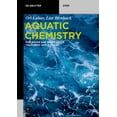 thumbnail image 1 of de Gruyter Stem Aquatic Chemistry: For Water and Wastewater Treatment Applications, (Paperback), 1 of 1