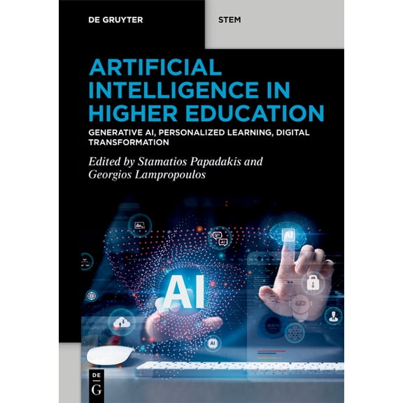 de Gruyter Stem Artificial Intelligence in Higher Education: Generative Ai, Personalized Learning, Digital Transformation, (Paperback)