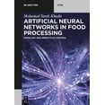 thumbnail image 1 of de Gruyter Stem Artificial Neural Networks in Food Processing: Modeling and Predictive Control, (Paperback), 1 of 1
