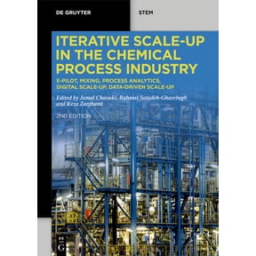 de Gruyter Stem Iterative Scale-Up in the Chemical Process Industry: E-Pilot, Mixing, Process Analytics, Digital Scale-Up, Data-Driven S, (Paperback)