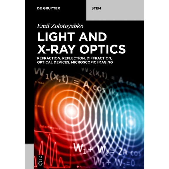 de Gruyter Stem Light and X-Ray Optics: Refraction, Reflection, Diffraction, Optical Devices, Microscopic Imaging, (Paperback)