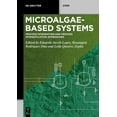 thumbnail image 1 of de Gruyter Stem Microalgae-Based Systems: Process Integration and Process Intensification Approaches, (Paperback), 1 of 1