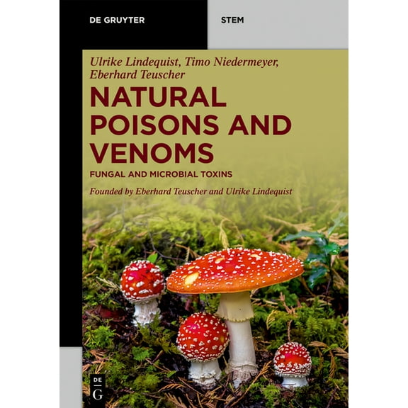 de Gruyter Stem Natural Poisons and Venoms: Fungal and Microbial Toxins, (Paperback)