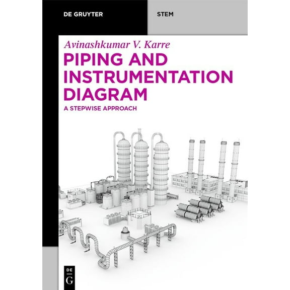 de Gruyter Stem Piping and Instrumentation Diagram: A Stepwise Approach, (Paperback)