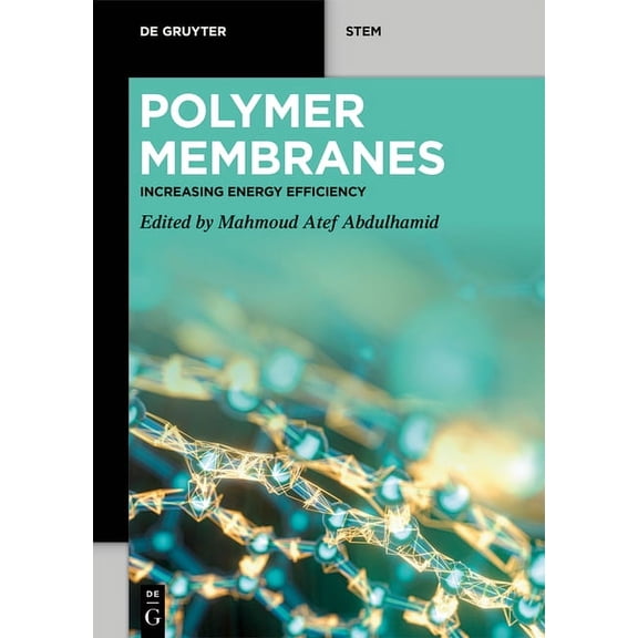 de Gruyter Stem Polymer Membranes: Increasing Energy Efficiency, (Paperback)