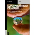 thumbnail image 1 of de Gruyter Stem Superabsorbent Polymers: Chemical Design, Processing and Applications, (Paperback), 1 of 1