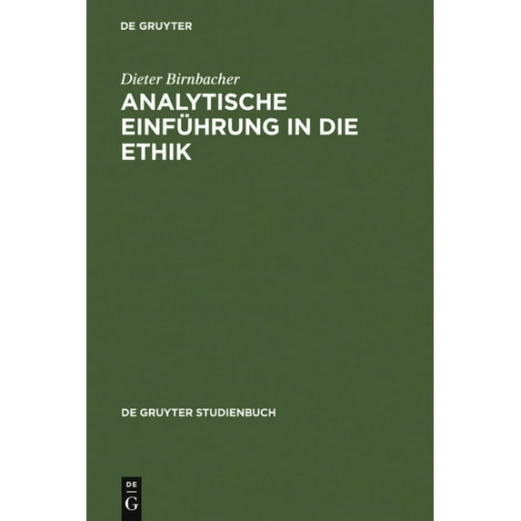 de Gruyter Studienbuch Analytische Einführung in Die Ethik, (Hardcover)