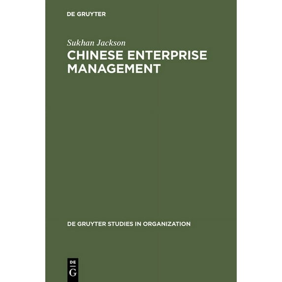 de Gruyter Studies in Organization Chinese Enterprise Management: Reforms in Economic Perspective, Book 41, (Hardcover)