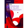 thumbnail image 1 of de Gruyter Studium EinfÃ¼hrung in die Islamwissenschaft, (Paperback), 1 of 1
