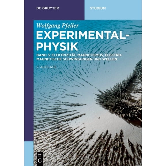 de Gruyter Studium Elektrizität, Magnetismus, Elektromagnetische Schwingungen Und Wellen, (Paperback)