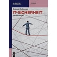 thumbnail image 1 of IT-Sicherheit de Gruyter Studium German Edition Paperback 3110494833 9783110494839 Roland Hellmann, 1 of 1