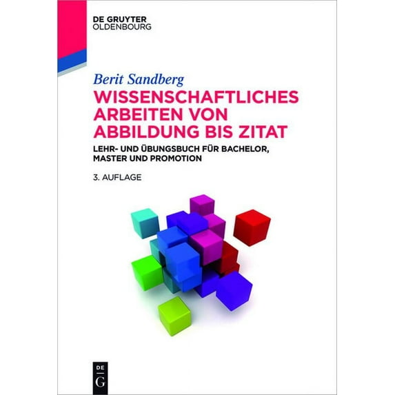 de Gruyter Studium Wissenschaftliches Arbeiten von Abbildung bis Zitat, (Paperback)