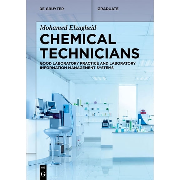 de Gruyter Textbook Chemical Technicians: Good Laboratory Practice and Laboratory Information Management Systems, (Paperback)