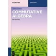 thumbnail image 1 of de Gruyter Textbook Commutative Algebra, (Paperback), 1 of 1
