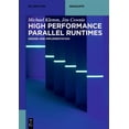thumbnail image 1 of de Gruyter Textbook High Performance Parallel Runtimes: Design and Implementation, (Paperback), 1 of 1