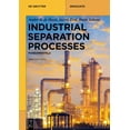 thumbnail image 1 of de Gruyter Textbook Industrial Separation Processes: Fundamentals, (Paperback), 1 of 1