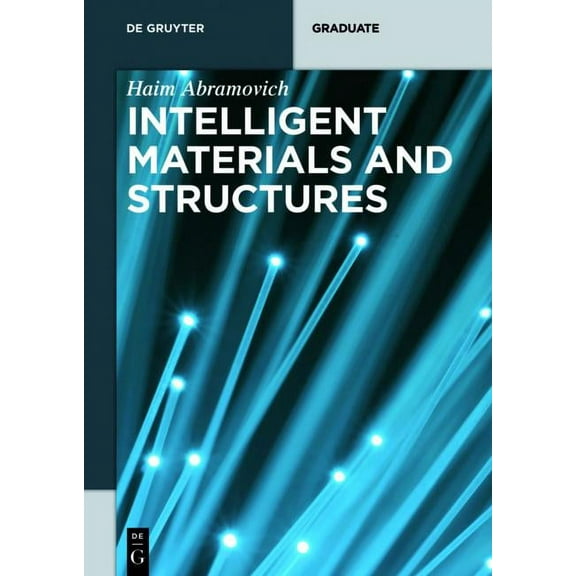 de Gruyter Textbook: Intelligent Materials and Structures (Paperback)