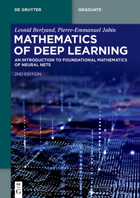 Neuron Math Book de Gruyter Textbook Mathematics of Deep Learning: An Introduction to ...