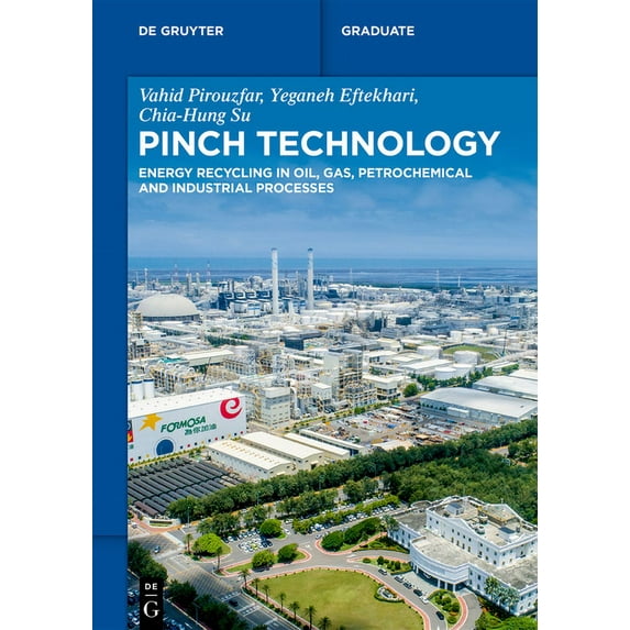 de Gruyter Textbook Pinch Technology: Energy Recycling in Oil, Gas, Petrochemical and Industrial Processes, (Paperback)