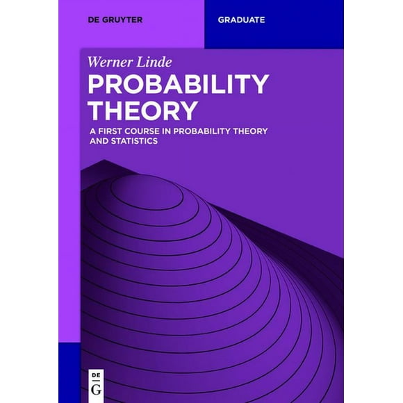 de Gruyter Textbook: Probability Theory: A First Course in Probability Theory and Statistics (Paperback)