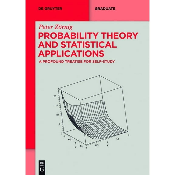 de Gruyter Textbook: Probability Theory and Statistical Applications: A Profound Treatise for Self-Study (Paperback)