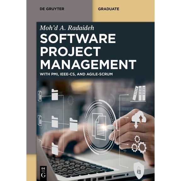 de Gruyter Textbook Software Project Management: With Pmi, Ieee-Cs, and Agile-Scrum, (Paperback)