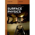 thumbnail image 1 of de Gruyter Textbook Surface Physics: Fundamentals and Methods, (Paperback), 1 of 1